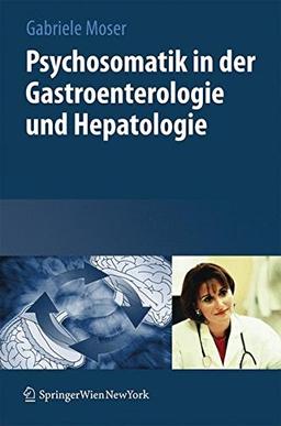 Psychosomatik in der Gastroenterologie und Hepatologie