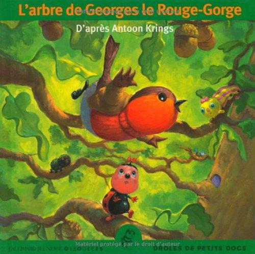 L'arbre de Georges le rouge-gorge : une drôle de petite série d'éveil