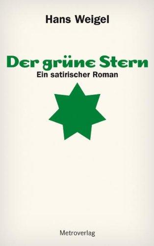 Der grüne Stern: Ein satirischer Roman