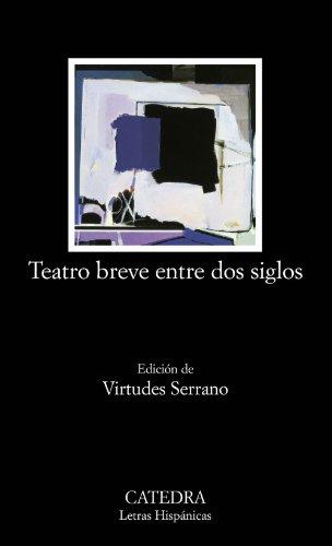 Teatro breve dos siglos (Letras Hispánicas)