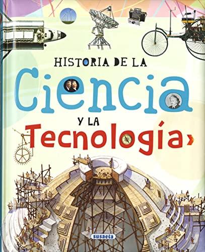 Historia de la Ciencia Y La Tecnologia (Biblioteca esencial)