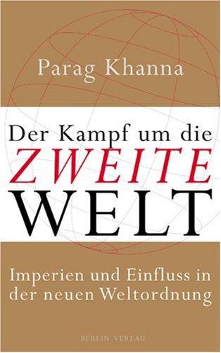 Der Kampf um die Zweite Welt: Imperien und Einfluss in der neuen Weltordnung