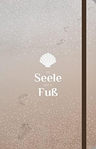 Die Seele geht zu Fuß: Notizbuch