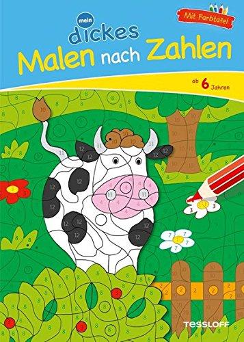 Mein dickes Malen nach Zahlen ab 6 Jahren: Ausmalen, Zahlen und Zählen üben