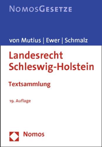 Landesrecht Schleswig-Holstein: Textsammlung. Rechtsstand: 1. September 2011