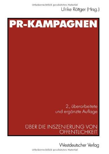 PR-Kampagnen. Über die Inszenierung von Öffentlichkeit