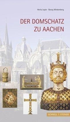 Der Domschatz zu Aachen