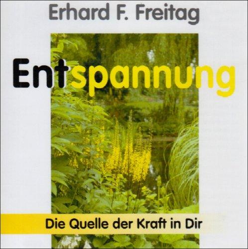 Entspannung. CD: Die Quelle der Kraft in Dir