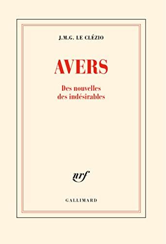 Avers : des nouvelles des indésirables