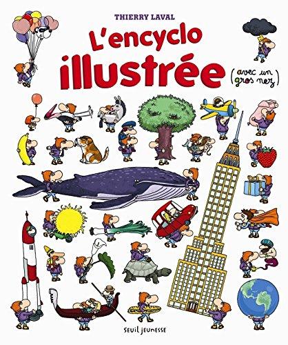 L'encyclo illustrée (avec un gros nez)