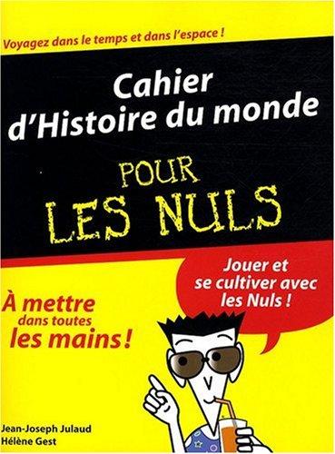 Cahier d'histoire du monde pour les nuls