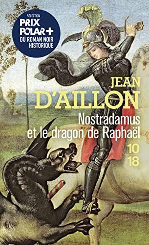 Nostradamus et le dragon de Raphaël