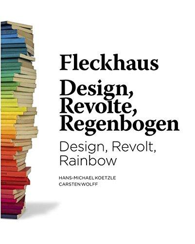 Fleckhaus: Design/Revolte/Regenbogen