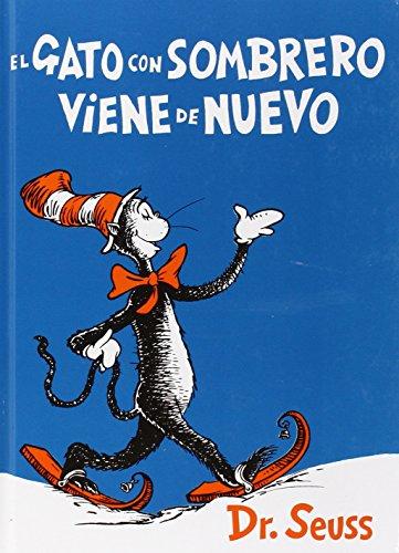 El Gato Con Sombrero Viene de Nuevo = The Cat in the Hat Comes Back (I Can Read It All by Myself Beginner Books)