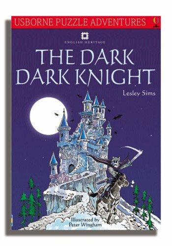 Dark, Dark Knight (Usborne Puzzle Adventures)