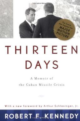 Thirteen Days: A Memoir of the Cuban Missile Crisis