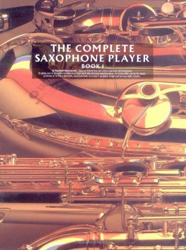 The Complete Saxophone Player - Book 1