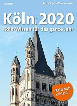 Köln 2020: Köln-Wissen für das ganze Jahr