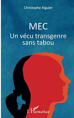 Mec : un vécu transgenre sans tabou