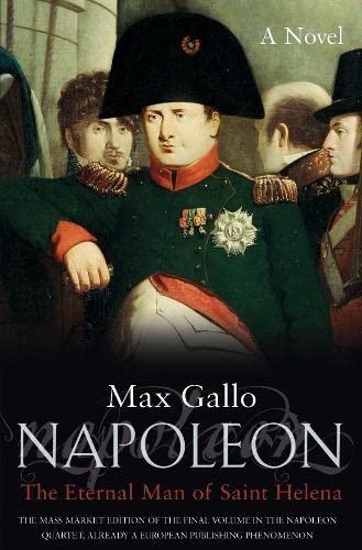 Napoleon 4: The Immortal of St Helena (Napoleon Series, Band 4)