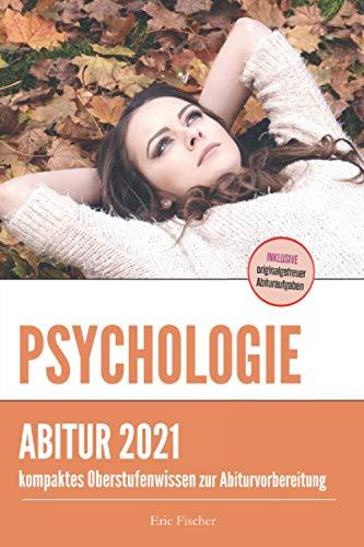 Abiturwissen Psychologie: kompaktes Oberstufenwissen inklusive originalgetreuer Abituraufgaben