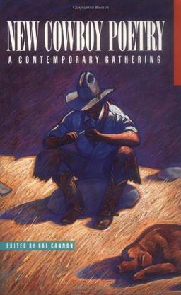 New Cowboy Poetry: A Contemporary Gathering