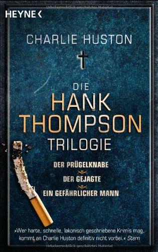 Die Hank-Thompson-Trilogie: Thriller