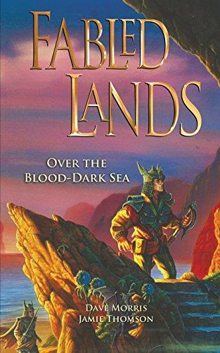 Over the Blood-Dark Sea (Fabled Lands, Band 3)