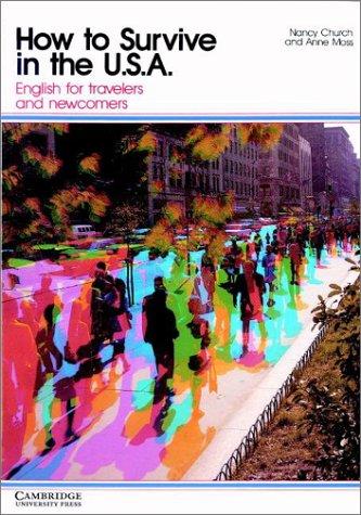 How to Survive in the USA: English for Travelers and Newcomers (Tourisme)