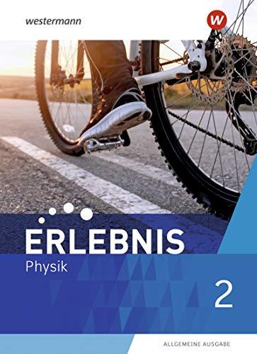 Erlebnis Physik - Allgemeine Ausgabe 2020: Schülerband 2