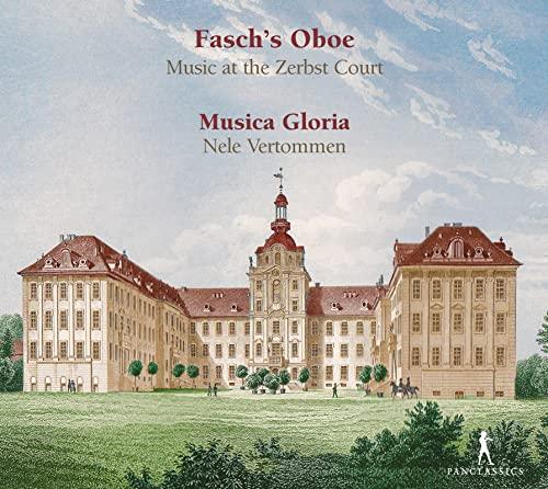 Fasch: Faschs Oboe - Musik am Hof zu Zerbst