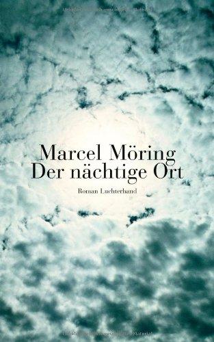 Der nächtige Ort: Roman