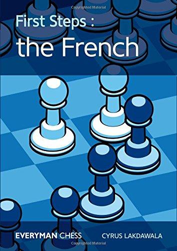 First Steps: The French (Everyman Chess)