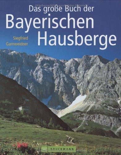 Das große Buch der bayerischen Hausberge