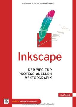 Inkscape: Der Weg zur professionellen Vektorgrafik