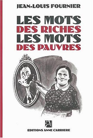 Les mots des riches, les mots des pauvres