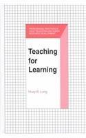 Long, H: Teaching for Learning (Professional Practice Series)