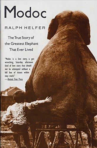 Modoc: The True Story of the Greatest Elephant That Ever Lived