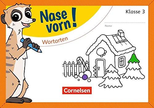 Nase vorn! - Deutsch: 3. Schuljahr - Wortarten: Übungsheft