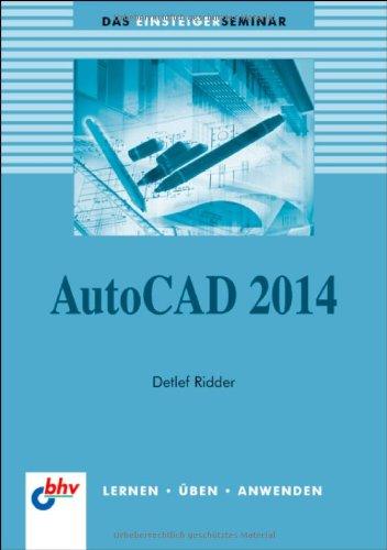 AutoCAD 2014 (bhv Einsteigerseminar)