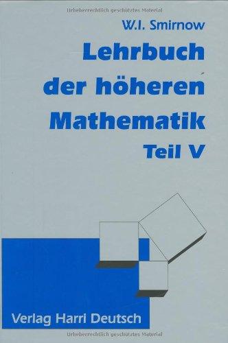 Lehrbuch der höheren Mathematik, Bd.5