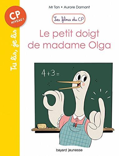 Les filous du CP. Le petit doigt de madame Olga