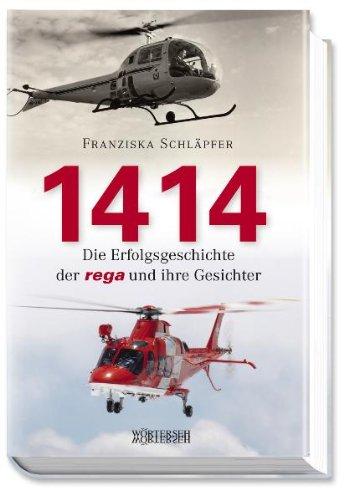 1414: Die Erfolgsgeschichte der Rega und ihre Gesichter