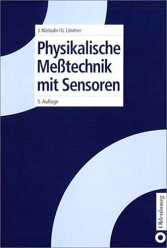 Physikalische Meßtechnik mit Sensoren. Mit 160 Beispielen