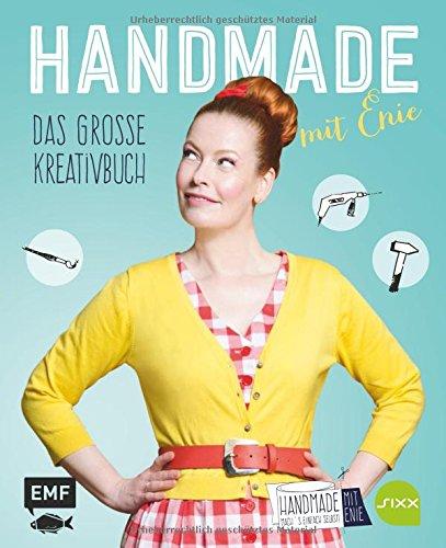 HANDMADE mit Enie - Das große Kreativbuch