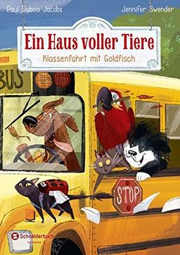 Ein Haus voller Tiere, Band 03: Klassenfahrt mit Goldfisch