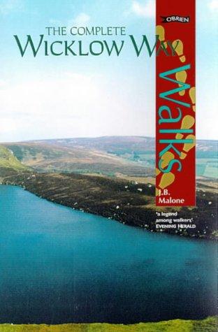 The Complete Wicklow Way: A Step-By Step Guide (Walks Series)