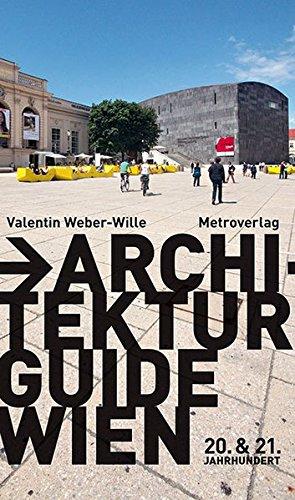 Architekturguide Wien: 20. & 21. Jahrhundert