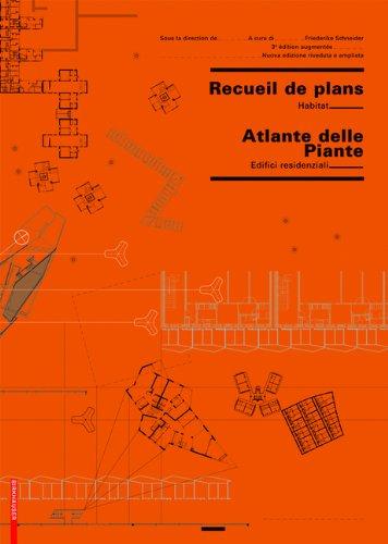 Recueil de plans d'habitation. Atlante delle planimetrie residenziali