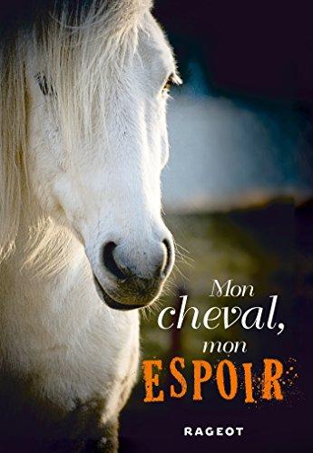 Mon cheval, mon espoir